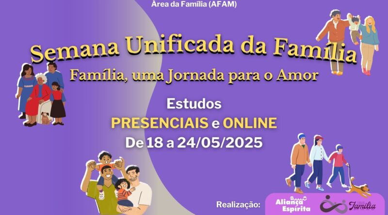 Semana Unificada da Família 2025