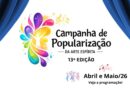 Cartaz com cortinas azuis abertas e escrita campanha de popularização da arte espírita 13ª edição no centro.