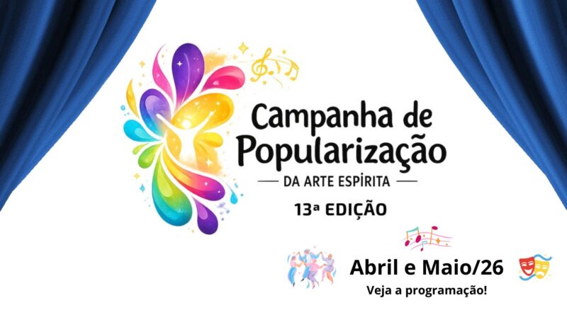 Cartaz com cortinas azuis abertas e escrita campanha de popularização da arte espírita 13ª edição no centro.